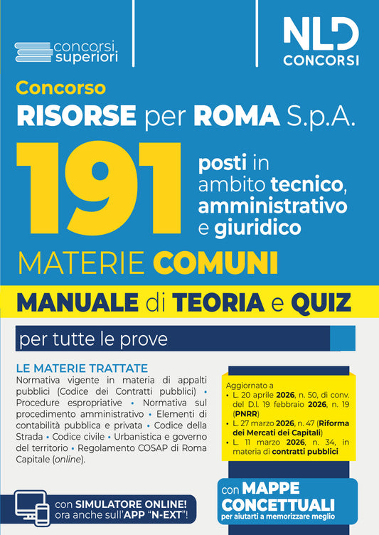 Concorso Selezione Risorse per Roma 191 posti in ambito tecnico, amministrativo e giuridico. Manuale di teoria e quiz con le materie comuni per tutti i profili 2026