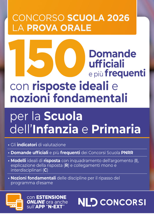 Concorso Scuola Prova Orale 150 Domande ufficiali con risposte ideali e nozioni fondamentali per la Scuola dell’Infanzia e Primaria per la preparazione alla prova orale del concorso scuola