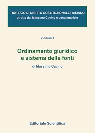 Ordinamento Giuridico E Sistema Delle Fonti - Vol. I- CAVINO