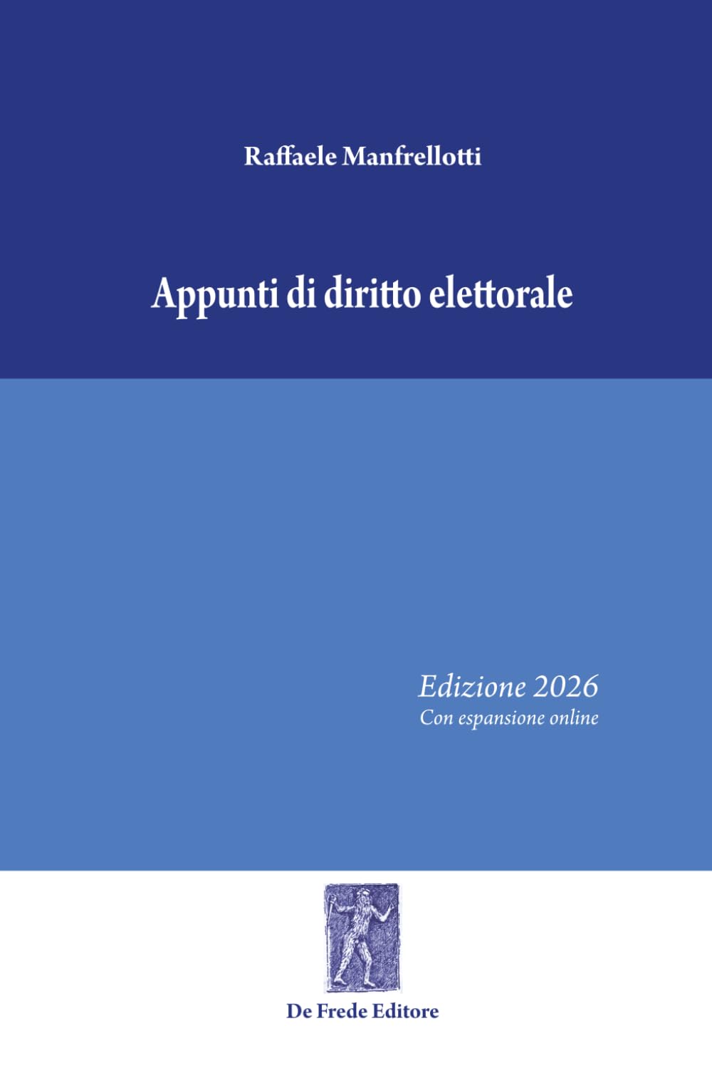 DIRITTO PUBBLICO E DIRITTO ELETTORALE (KIT PARTE GENERALE E SPECIALE) - MANFRELLOTTI