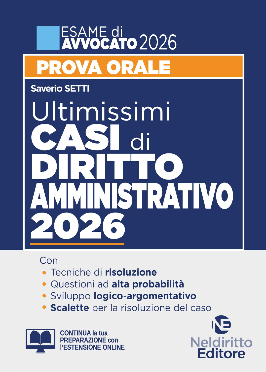 Ultimissimi casi di diritto amministrativo 2026 per la prova orale dell'esame di avvocato 2025-2026 con tracce e casi svolti