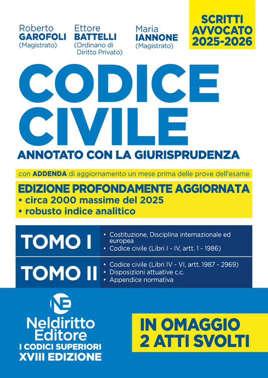 Codice Civile annotato con la giurisprudenza in 2 tomi per l'Esame di avvocato 2025-2026 - R. Garofoli - E. Battelli, M. Iannone