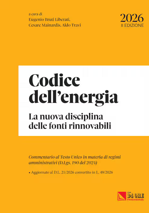 Codice dell’energia - Eugenio Bruti Liberati,Cesare Mainardis,Aldo Travi