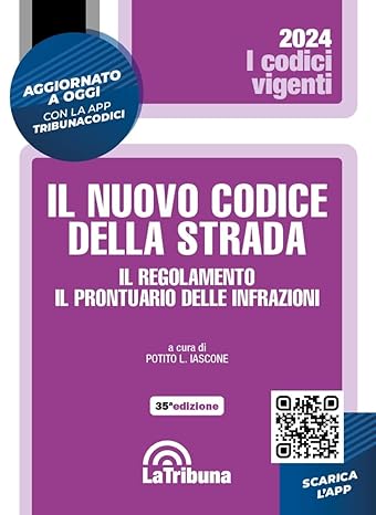 Il nuovo Codice della strada, Il regolamento, Il prontuario delle infrazioni (35°ed.) 2024 - Iascone