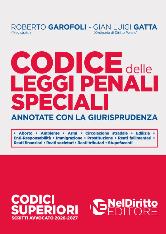 PREORDINE Codice delle Leggi penali speciali annotate con la giurisprudenza 2026/2027 - GAROFOLI, GATTA
