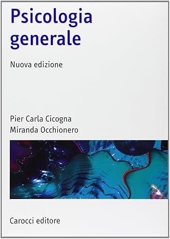 Psicologia generale - Cicogna, Occhionero