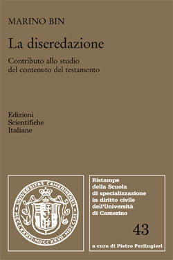 La diseredazione - Contributo allo studio del contenuto del testamento - Bin Marino