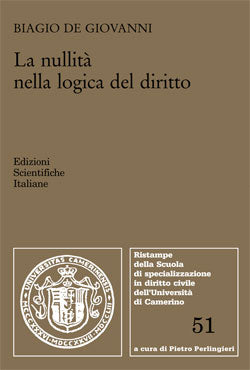 La nullità nella logica del diritto - De Giovanni Biagio