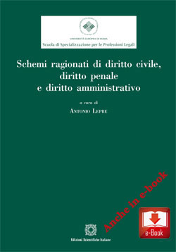 Schemi ragionati di diritto civile, diritto penale e diritto amministrativo - Lepre Antonio