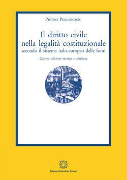 Il diritto civile nella legalità costituzionale (Opera completa 5 volumi) - Perlingieri