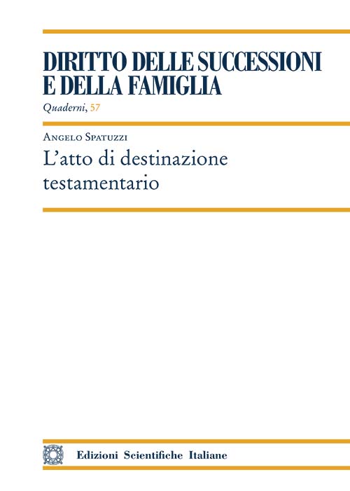 L'atto di destinazione testamentario - Spatuzzi