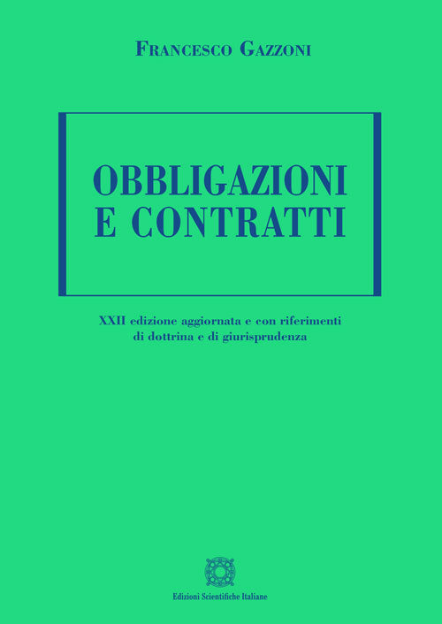 Obbligazioni e contratti (22°ED.) 2026 - Francesco Gazzoni