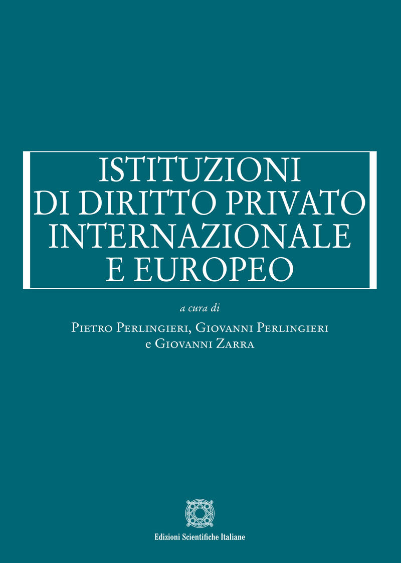 Istituzioni di diritto privato internazionale e europeo - P. Perlingieri, G. Perlingieri, G. Zarra