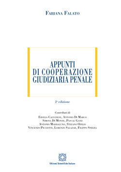 Appunti di cooperazione giudiziaria penale - II edizione - Falato Fabiana