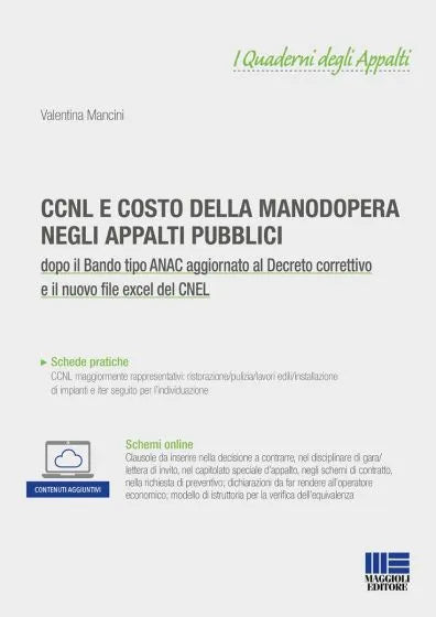 CCNL e Costo della manodopera negli appalti pubblici dopo il Bando tipo ANAC aggiornato al Decreto correttivo e il nuovo file excel del CNEL - Valentina Mancini