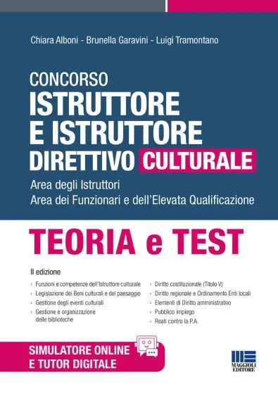 Concorso Istruttore e Istruttore direttivo culturale. Area degli Istruttori. Area dei Funzionari e dell’Elevata Qualificazione - Chiara Alboni, Brunella Garavini, Luigi Tramontano