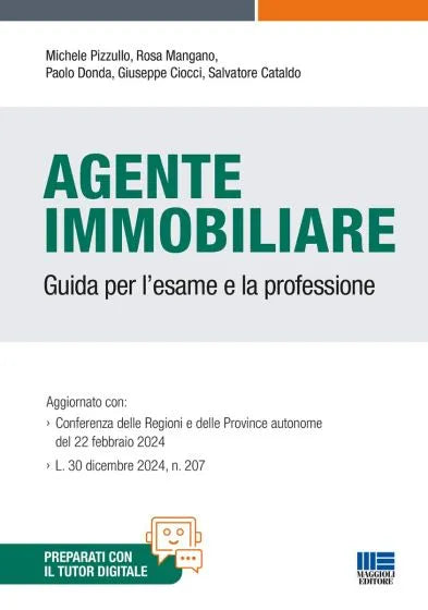 Agente immobiliare Guida per l’esame e la professione - Michele Pizzullo, Rosa Mangano, Paolo Donda, Giuseppe Ciocci, Salvatore Cataldo