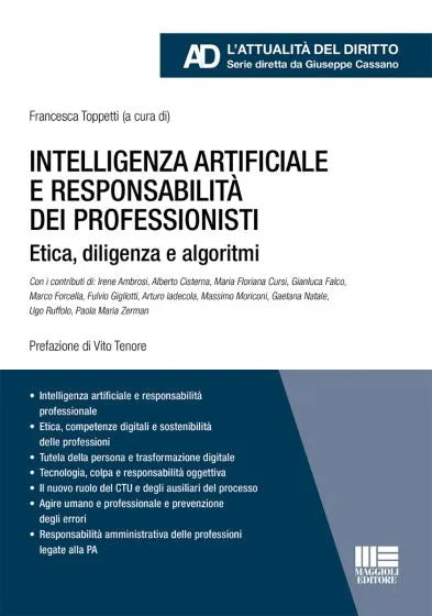 Intelligenza artificiale e responsabilità dei professionisti Etica, diligenza e algoritmi - Francesca Toppetti