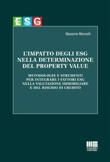 L'impatto degli ESG nella determinazione del property value - Massimo Moncelli