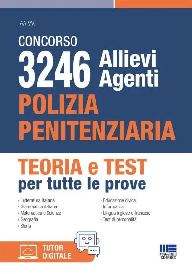 Concorso 3246 Allievi Agenti Polizia Penitenziaria Teoria e Test per tutte le prove