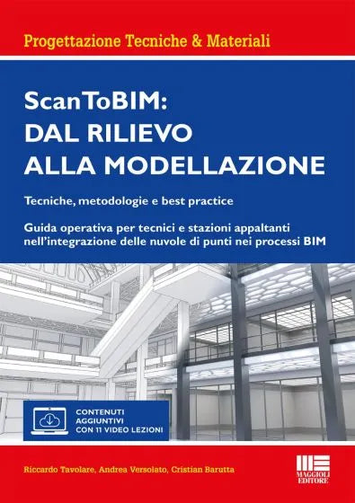 Scan ToBIM: Dal Rilievo alla modellazione - Riccardo Tavolare, Andrea Versolato, Cristian Barutta