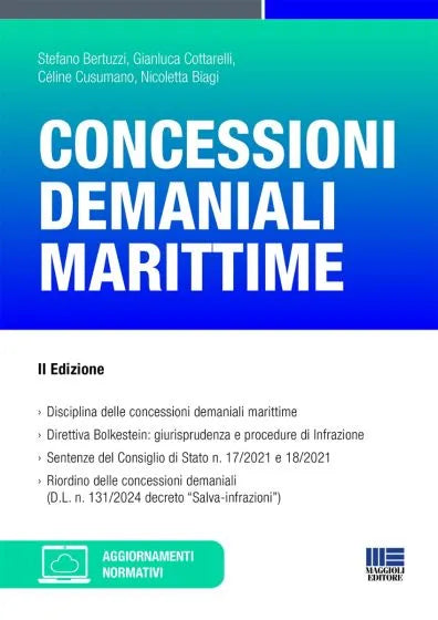 Concessioni demaniali marittime (2°Ed.) - Stefano Bertuzzi, Gianluca Cottarelli, Celine Cusumano, Nicoletta Biagi