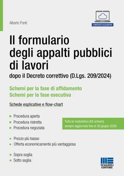 Il formulario degli appalti pubblici di lavori dopo il Decreto correttivo (D.Lgs. 209/2024) Schede esplicative e flow-chart di Alberto Ponti
