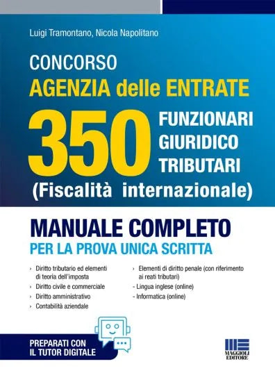 Concorso Agenzia delle Entrate 350 Funzionari giuridico tributari (Fiscalità internazionale) Manuale completo per la prova unica scritta di Luigi Tramontano, Nicola Napolitano