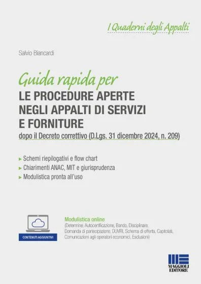 Guida rapida per le procedure aperte negli appalti di servizi e forniture dopo il Decreto correttivo (D.Lgs. 31 dicembre 2024, n. 209) di Salvio Biancardi