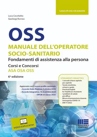 OSS - Manuale dell'Operatore socio - sanitario Fondamenti di assistenza alla persona Corsi e Concorsi ASA OSA OSS - Luca Cecchetto, Gianluigi Romeo