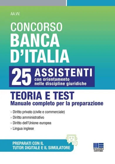 Concorso Banca d'Italia 25 assistenti con orientamento nelle discipline giuridiche Teoria e Test Manuale completo per la preparazione - Luigi Tramontano