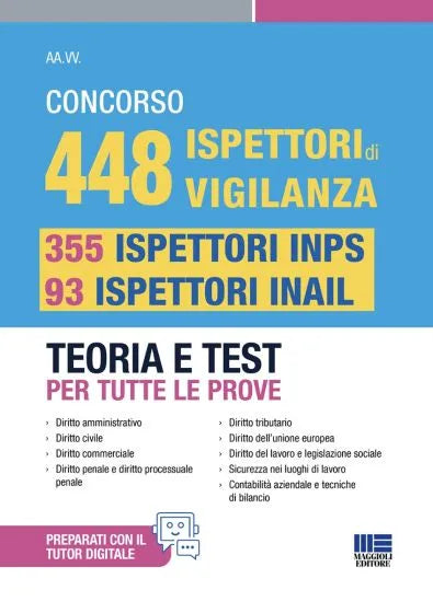 Concorso 448 Ispettori di Vigilanza, 355 Ispettori INPS e 93 Ispettori INAIL Teoria e Test per tutte le prove