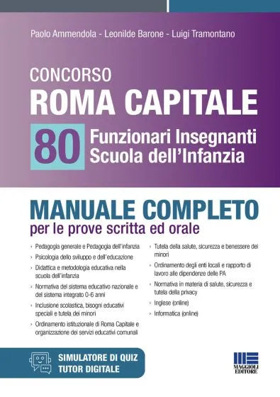 Concorso Roma Capitale - 80 Funzionari Insegnanti Scuola dell'Infanzia. Manuale completo per le prova scritta e orale di Paolo Ammendola, Leonilde Barone e Luigi Tramontano