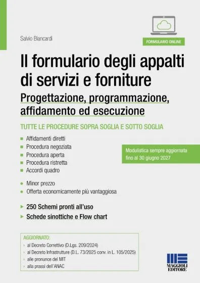 Il formulario degli appalti di servizi e forniture Progettazione, programmazione, affidamento ed esecuzione  Modulistica sempre aggiornata fino al 30 giugno 2027 - Salvio Biancardi