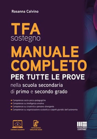 TFA sostegno Manuale completo per tutte le prove nella scuola secondaria di primo e secondo grado - Rosanna Calvino