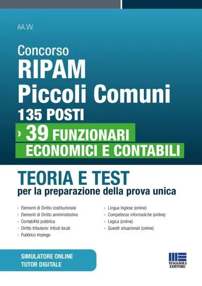 Concorso RIPAM Piccoli Comuni: 135 posti 39 funzionari economici e contabili Teoria e Test per la preparazione della prova unica