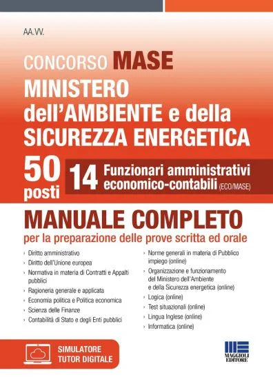 Concorso MASE Ministero dell’Ambiente e della Sicurezza energetica 50 posti - 14 Funzionari amministrativi economico-contabili. Manuale completo