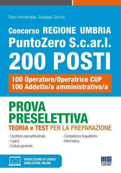 Concorso Regione Umbria PuntoZero S.c.ar.l 200 posti PROVA PRESELETTIVA TEORIA e TEST PER LA PREPARAZIONE - Paolo Ammendola e Giuseppe Cotruvo