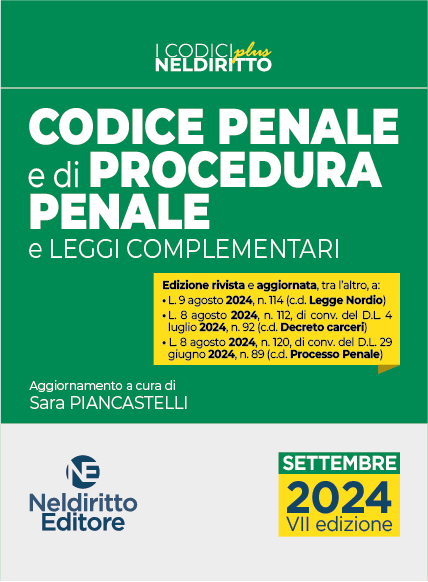 Codice Penale e di Procedura Penale SETTEMBRE 2024 (7° ed.) Aggiornato alla Legge Nordio - Garofoli