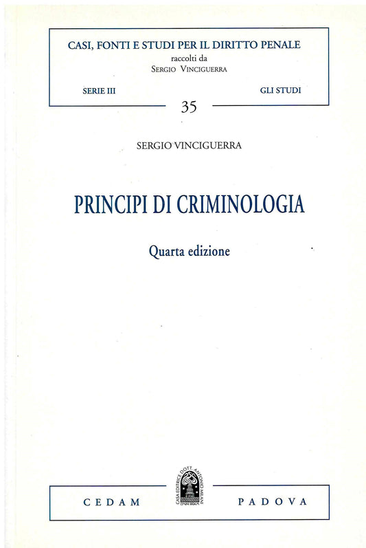 PRINCIPI DI CRIMINOLOGIA 4ED. - VINCIGUERRA