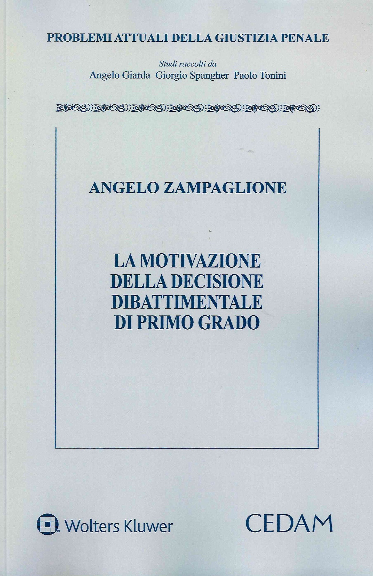 MOTIVAZIONE DECISIONE DIBATTIMENTALE - ZAMPAGLIONE