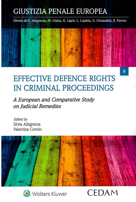 EFFECTIVE DEFENCE RIGHTS IN CRIMINAL - ALLEGREZZA