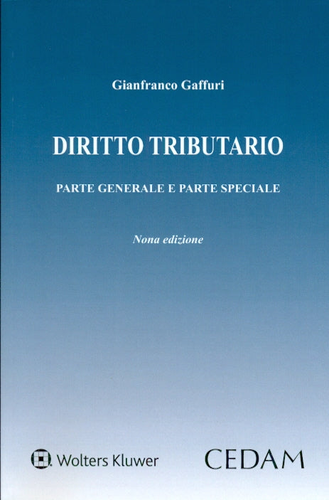 Diritto tributario. Parte generale e parte speciale - GAFFURI