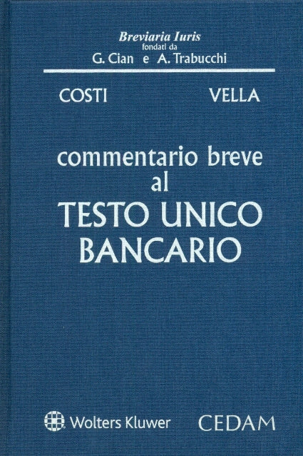 COMMENTARIO BREVE TESTO UNICO BANCARIO - COSTI VELLA