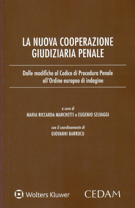 NUOVA COOPERAZIONE GIUDIZIARIA PENALE - MARCHETTI