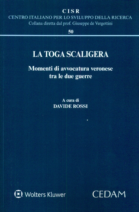 TOGA SCALIGERA MOMENTI AVVOCATURA VERONE - ROSSI