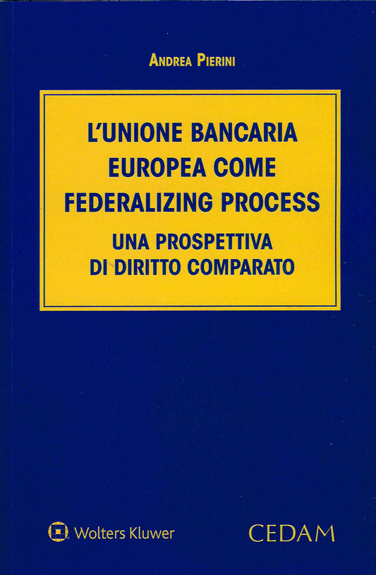 UNIONE BANCARIA EUROPEA COME FEDERALIZIN - PIERINI