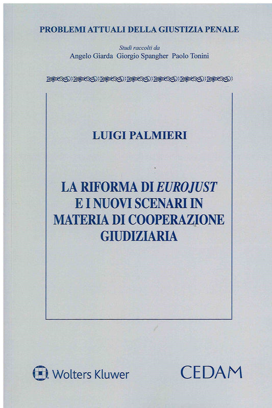 RIFORMA DI EUROJUST E NUOVI SCENARI - PALMIERI
