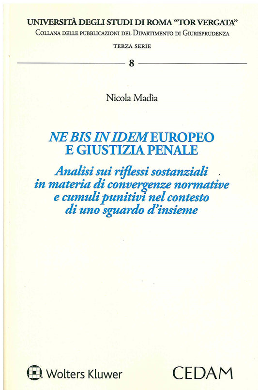 NE BIS IN IDEM EUROPEO GIUST.PENALE - MADIA
