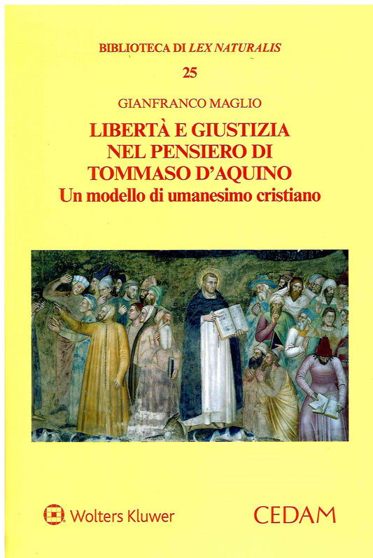 LIBERTA' E GIUSTIZIA PENSIERO T.D'AQUINO - MAGLIO